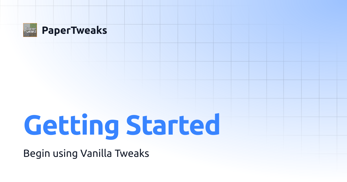 Getting Started | PaperTweaks